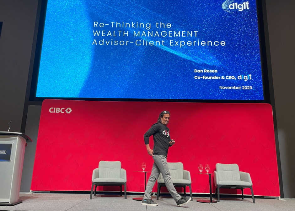 d1g1t’s Dan Rosen Discusses the Client-Advisor Experience at The CIBC Mellon Canada Fintech Innovation Showcase